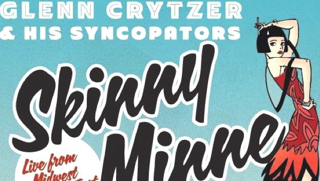 Glenn Crytzer & His Syncopators "Skinny Minne"