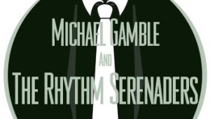 Michael Gamble and the Rhythm Serenaders