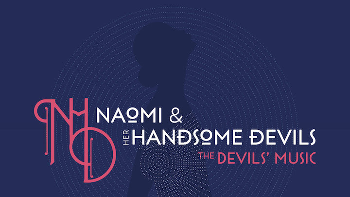 Naomi & Her Handsome Devils - The Devils' Music