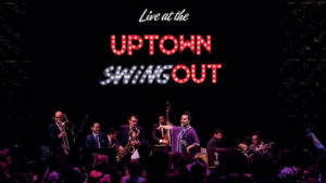 Live At The Uptown Swingout